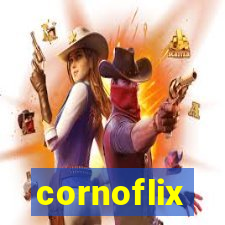 cornoflix