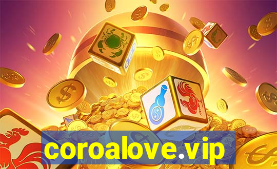 coroalove.vip