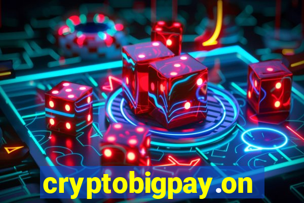 cryptobigpay.online