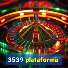 3539 plataforma