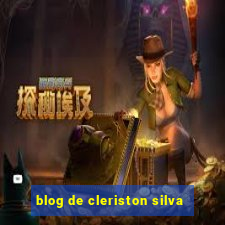 blog de cleriston silva