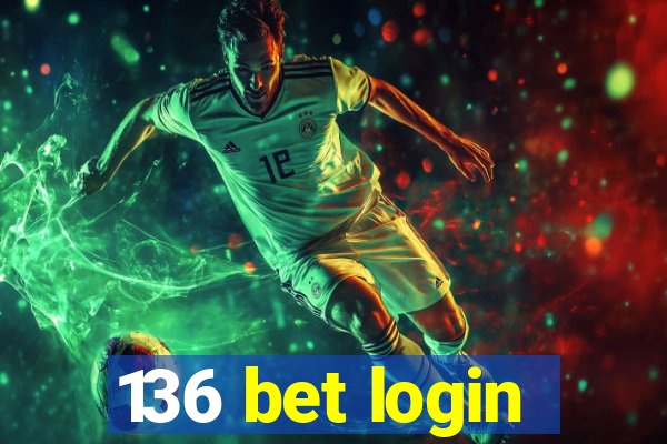 136 bet login