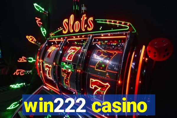 win222 casino