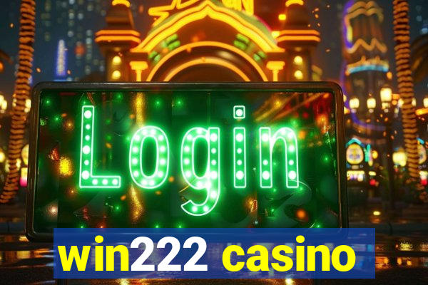 win222 casino