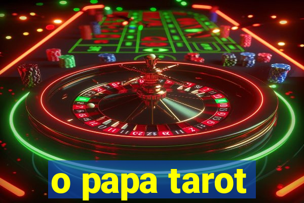 o papa tarot