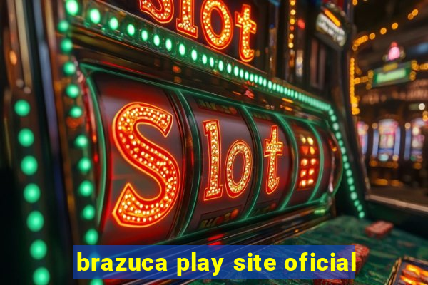 brazuca play site oficial