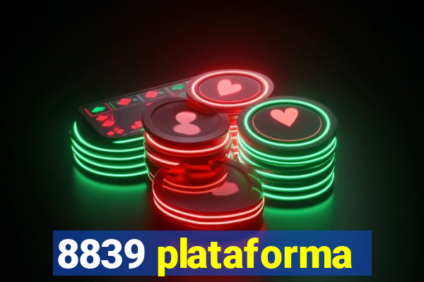 8839 plataforma