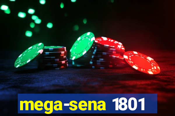 mega-sena 1801