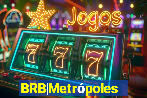 BRB|Metrópoles