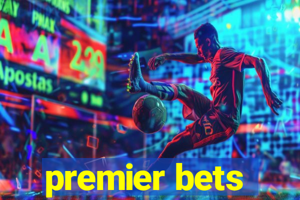 premier bets