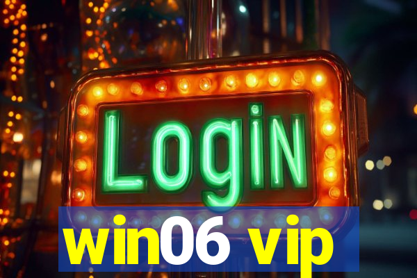 win06 vip