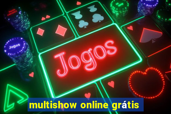 multishow online grátis