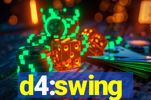 d4:swing