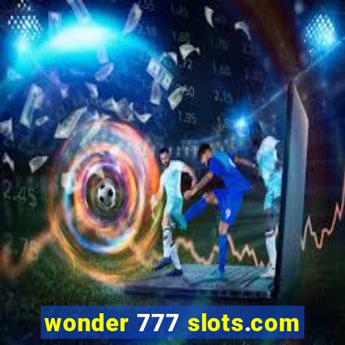 wonder 777 slots.com