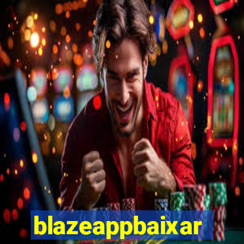 blazeappbaixar