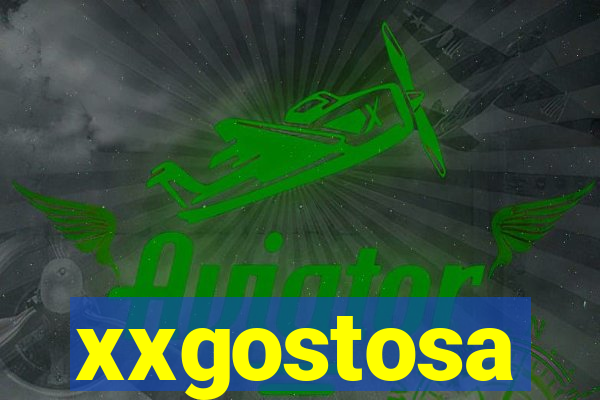 xxgostosa