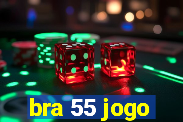 bra 55 jogo