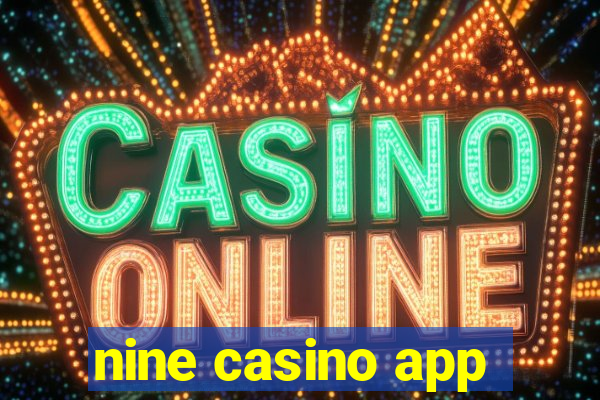 nine casino app