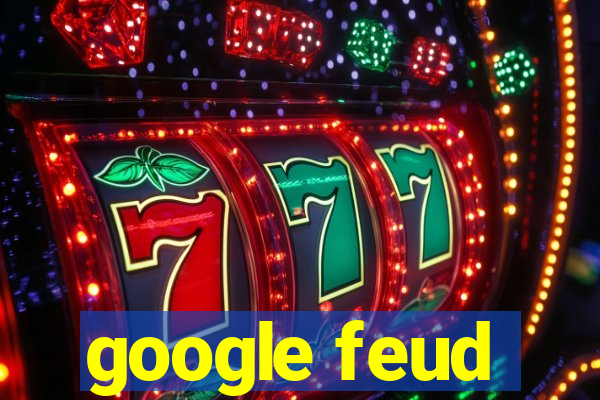 google feud