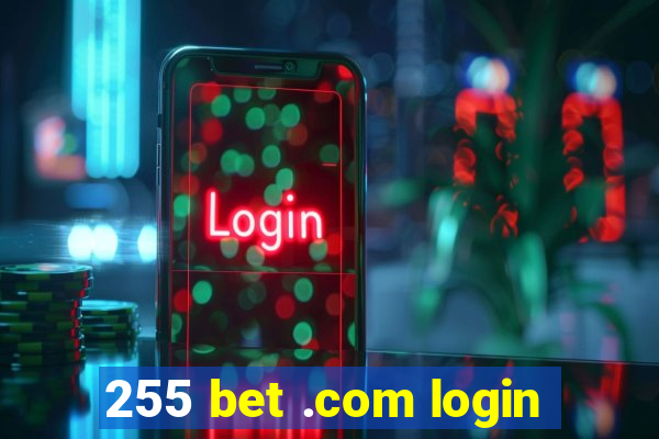 255 bet .com login