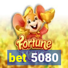 bet 5080