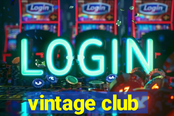 vintage club