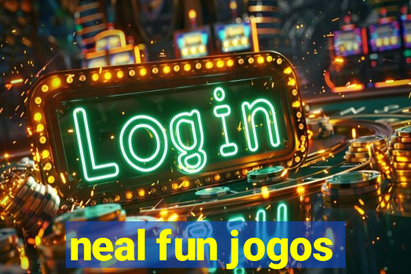 neal fun jogos