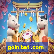 goin bet .com