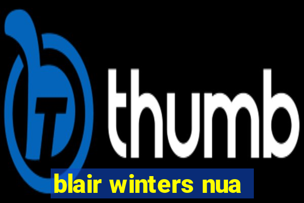 blair winters nua