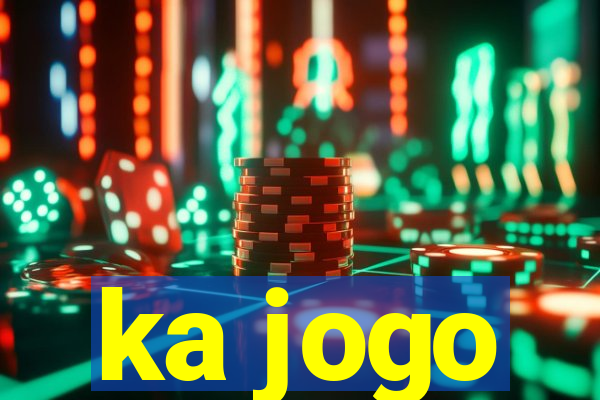 ka jogo