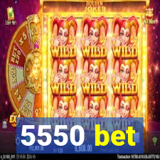 5550 bet