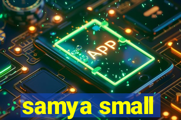 samya small