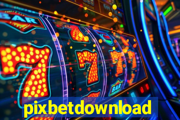 pixbetdownload