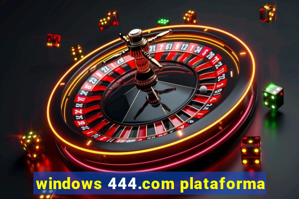 windows 444.com plataforma