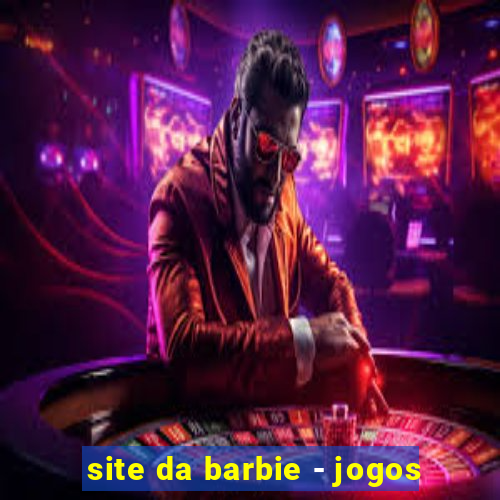 site da barbie - jogos