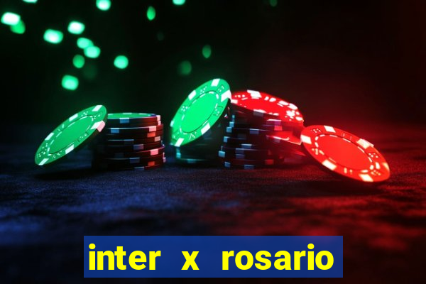 inter x rosario central onde assistir