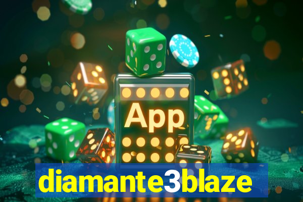 diamante3blaze