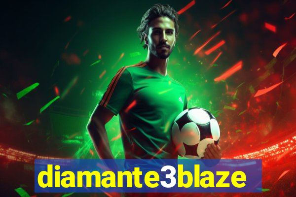 diamante3blaze