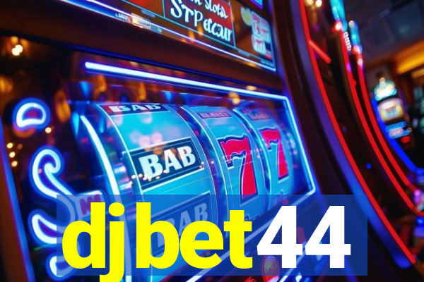 djbet44