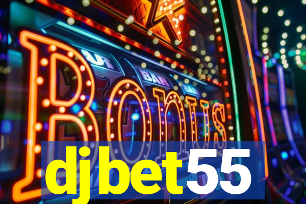 djbet55