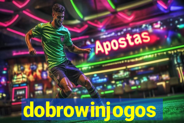 dobrowinjogos