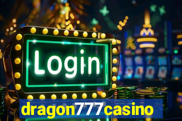 dragon777casino