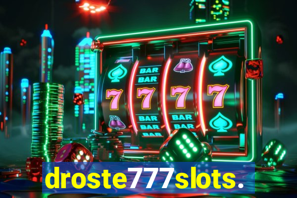 droste777slots.com