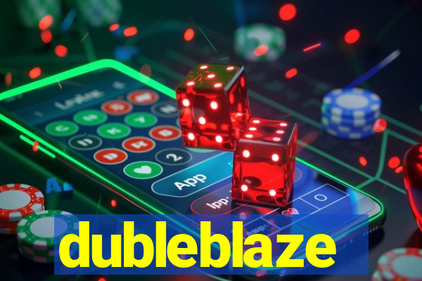 dubleblaze