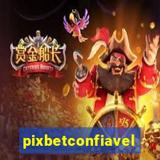 pixbetconfiavel