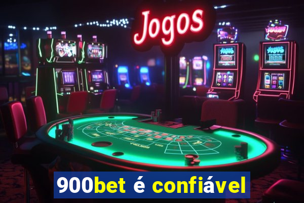 900bet é confiável