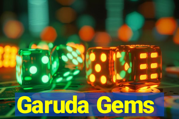 Garuda Gems