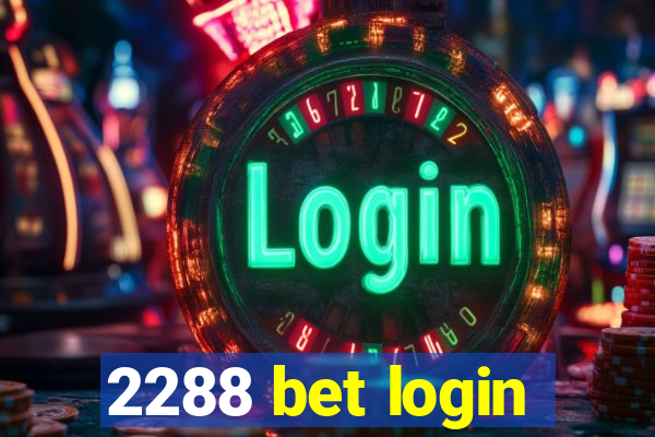 2288 bet login