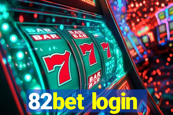 82bet login