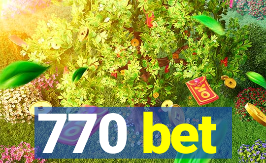 770 bet